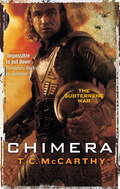 Chimera: A Subterrene War Novel (Subterrene War)