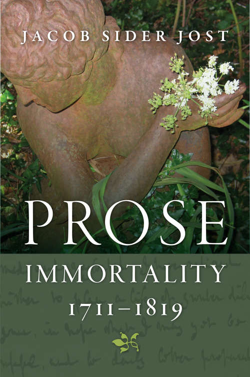 Prose Immortality, 1711-1819