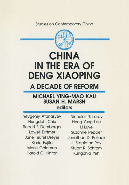 China in the Era of Deng Xiaoping: A Decade of Reform (Studies On Contemporary China)