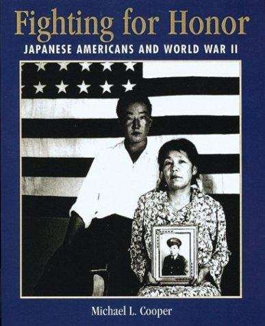 Book cover of Fighting for Honor: Japanese Americans and World War II
