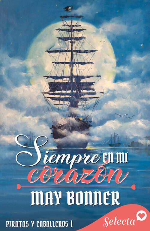 Book cover of Siempre en mi corazón