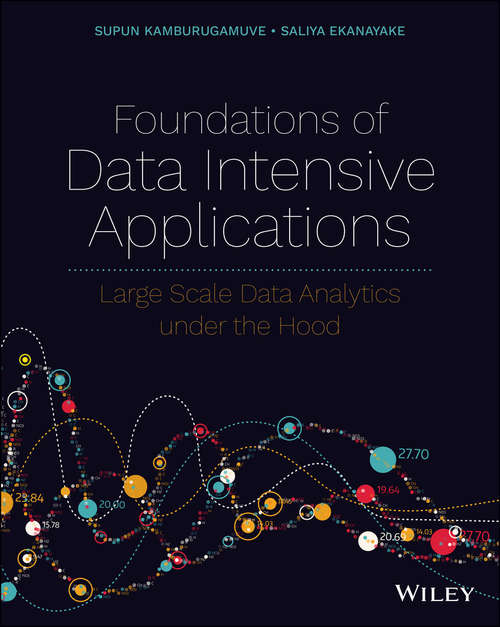 Book cover of Foundations of Data Intensive Applications: Large Scale Data Analytics under the Hood