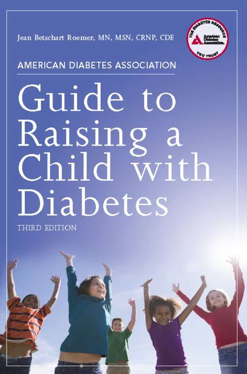 Book cover of American Diabetes Association Guide to Raising a Child with Diabetes