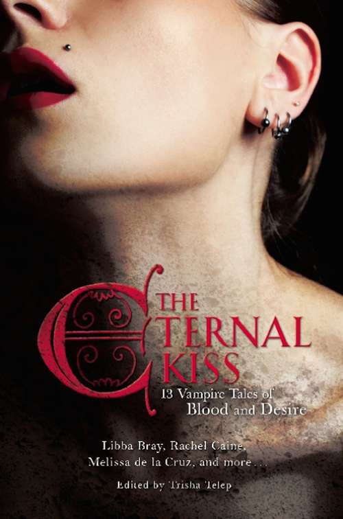 Book cover of The Eternal Kiss: 12 Vampire Tales of Blood and Desire
