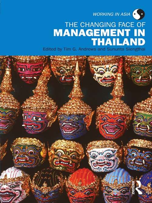 The Changing Face of Management in Thailand (Working in Asia)