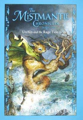 Book cover of Urchin and the Rage Tide (The Mistmantle Chronicles, #5)