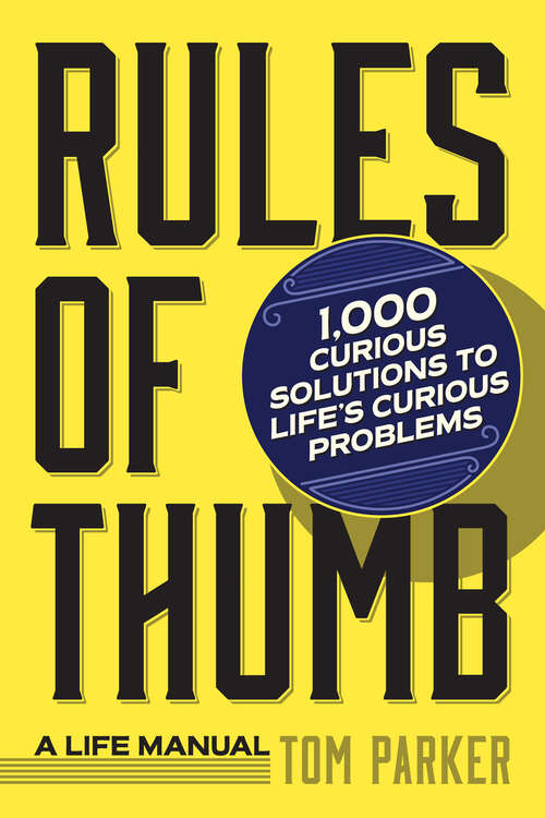 Rules of Thumb: A Life Manual