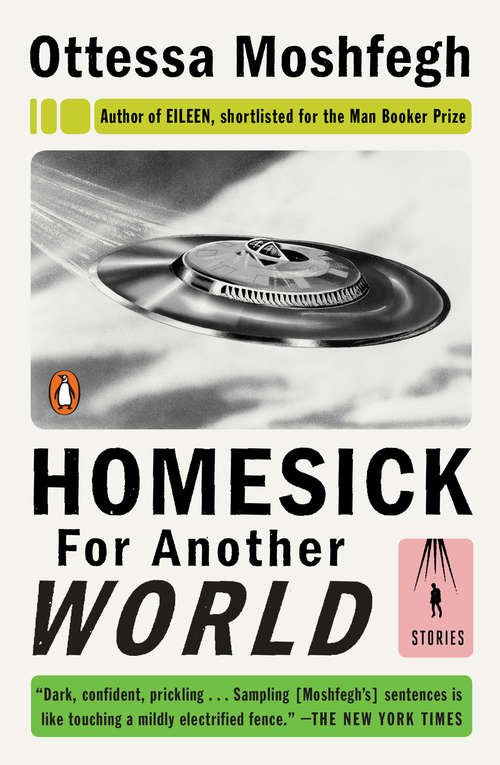 Book cover of Homesick for Another World: Stories