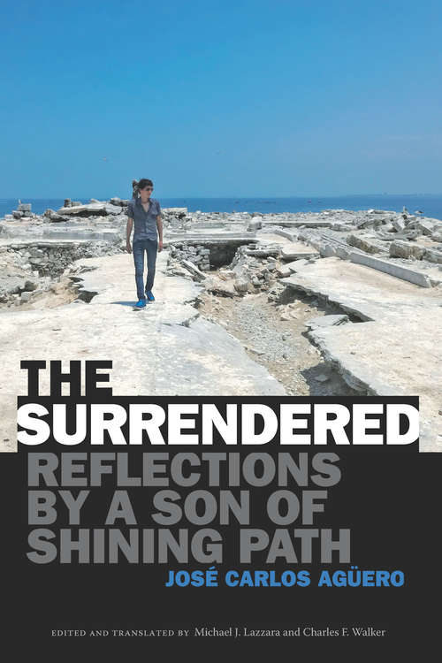 Book cover of The Surrendered: Reflections by a Son of Shining Path