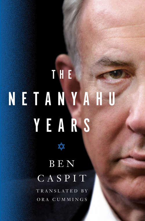 Book cover of The Netanyahu Years