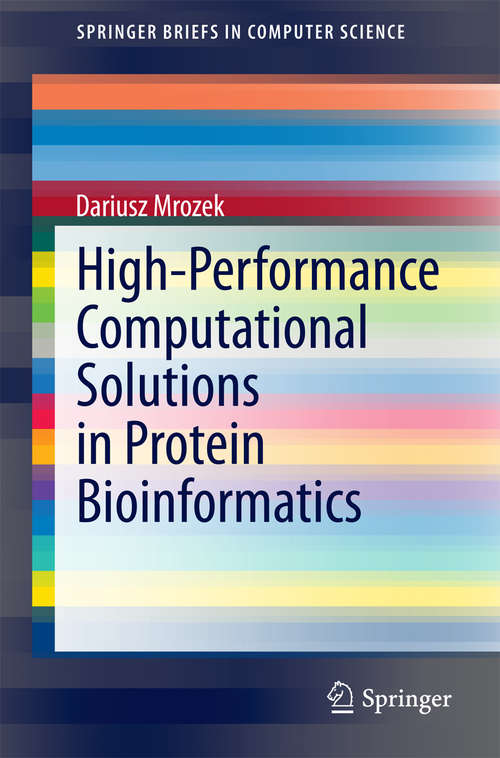 Book cover of High-Performance Computational Solutions in Protein Bioinformatics