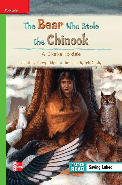 Book cover of The Bear Who Stole the Chinook: A Siksika Folktale [Beyond Level, Grade 3]
