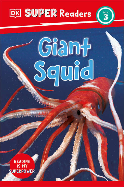 Book cover of DK Super Readers Level 3 Giant Squid (DK Super Readers)
