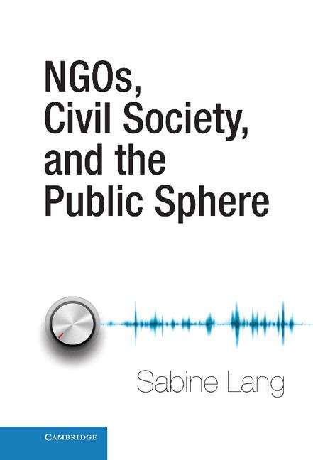 Book cover of NGOs, Civil Society, and the Public Sphere