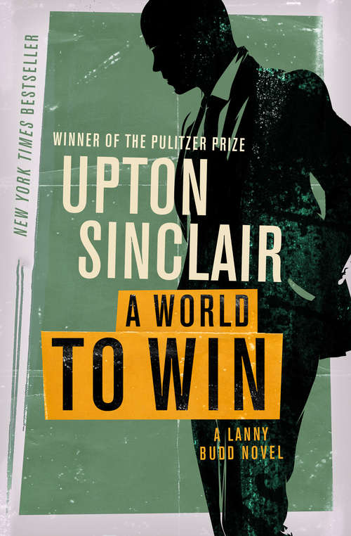 Book cover of A World to Win (The Lanny Budd Novels #7)