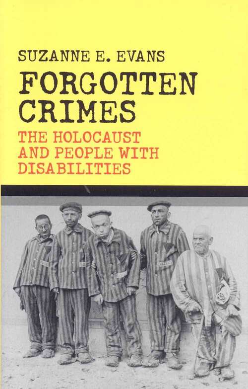 Book cover of Forgotten Crimes: The Holocaust And People With Disabilities