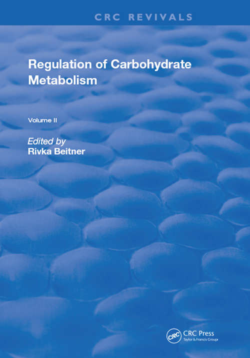 Book cover of Regulation Of Carbohydrate Metabolism: Volume II