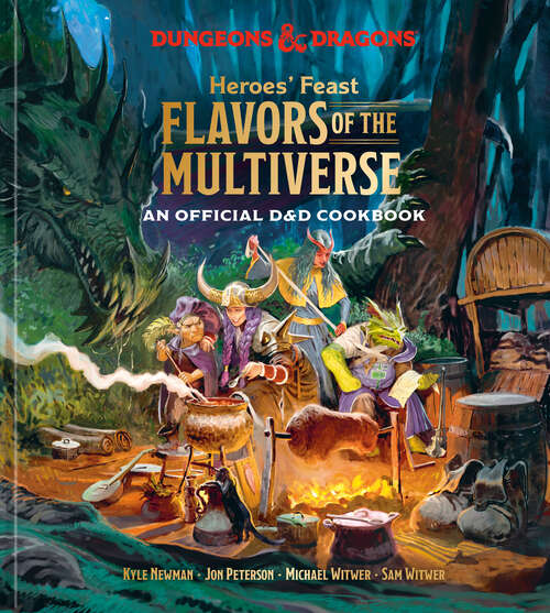 Book cover of Heroes' Feast Flavors of the Multiverse: An Official D&D Cookbook (Dungeons & Dragons)