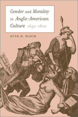 Book cover of Gender and Morality in Anglo-American Culture, 1650-1800