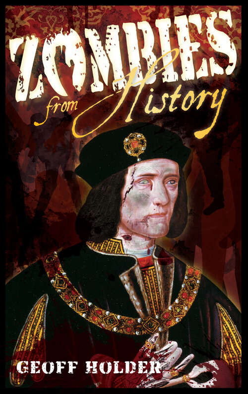 Book cover of Zombies From History: A Hunter's Guide