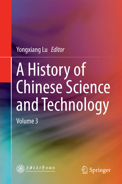 Book cover of A History of Chinese Science and Technology: Volume 3