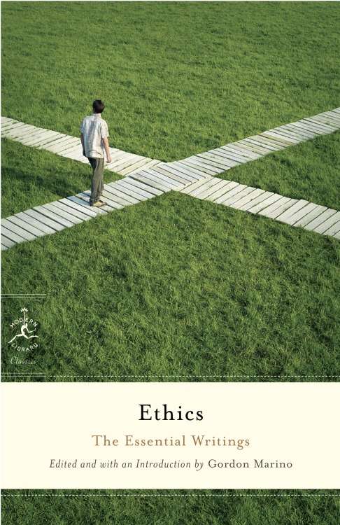 Ethics: The Essential Writings (Modern Library Classics)