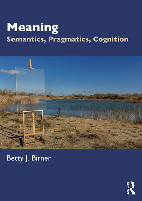 Book cover of Meaning: Semantics, Pragmatics, Cognition