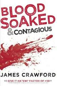 Book cover of Blood Soaked and Contagious