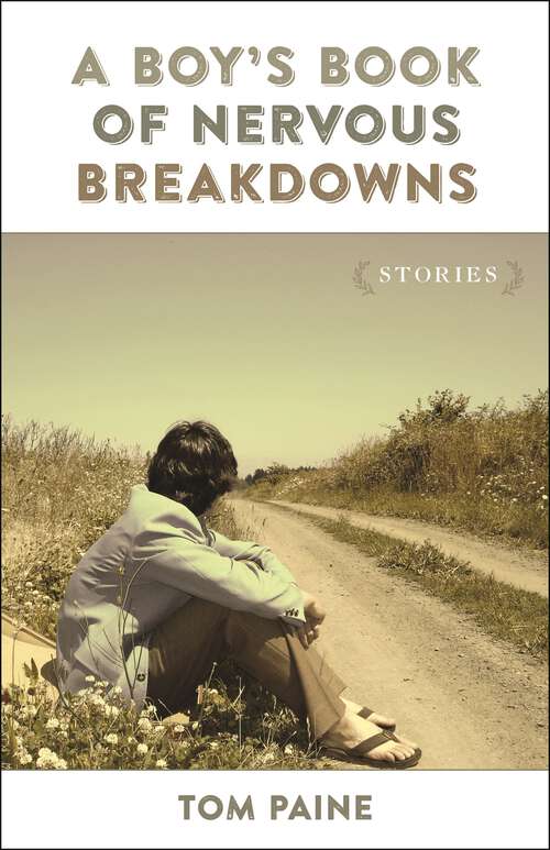 Book cover of A Boy's Book of Nervous Breakdowns