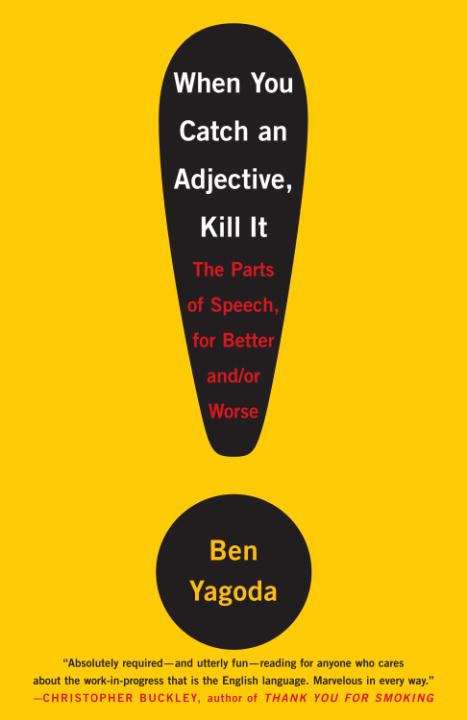 Book cover of When You Catch an Adjective, Kill It