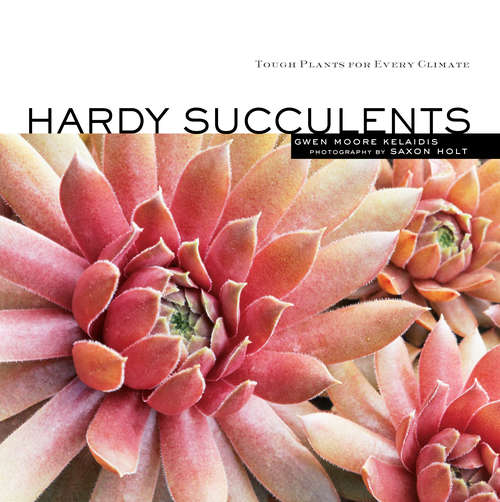 Book cover of Hardy Succulents: Tough Plants for Every Climate