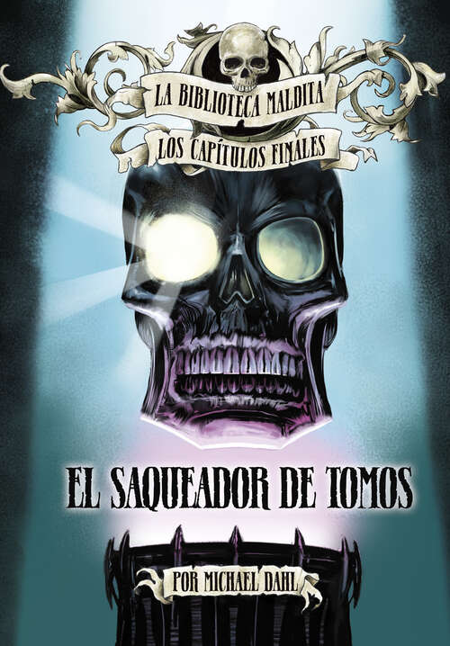 Book cover of El Saqueador de Tomos (La\biblioteca Maldita: Los Capítulos Finales Ser.)