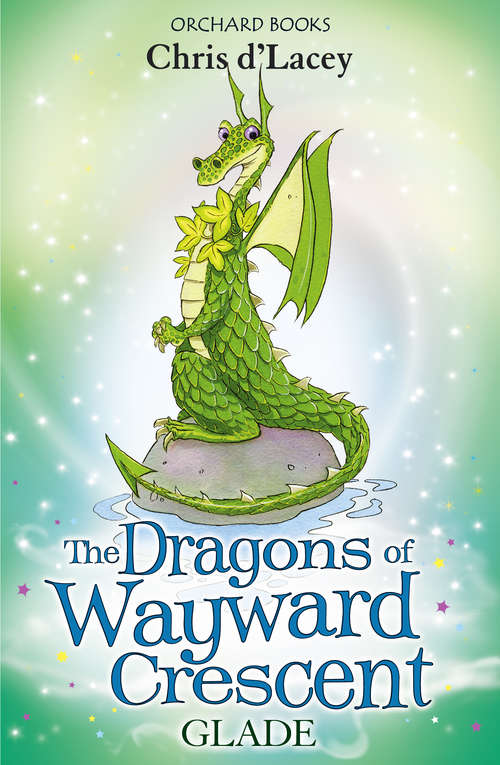 Book cover of The Dragons of Wayward Crescent: Glade (The Dragons of Wayward Crescent)
