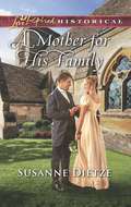 A Mother for His Family (Mills And Boon Love Inspired Historical Ser.)