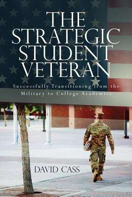 The Strategic Student Veteran