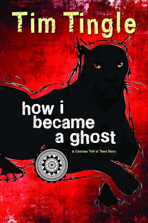 Book cover of How I Became A Ghost: A Choctaw Trail Of Tears Story