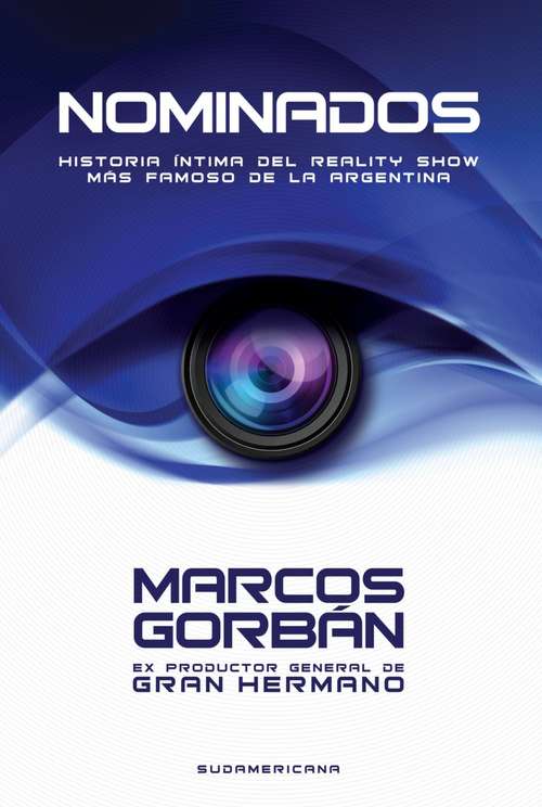 Book cover of Nominados: Historia íntima del reality show más famoso de la Argentina