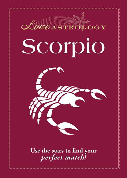 Book cover of Love Astrology: Scorpio