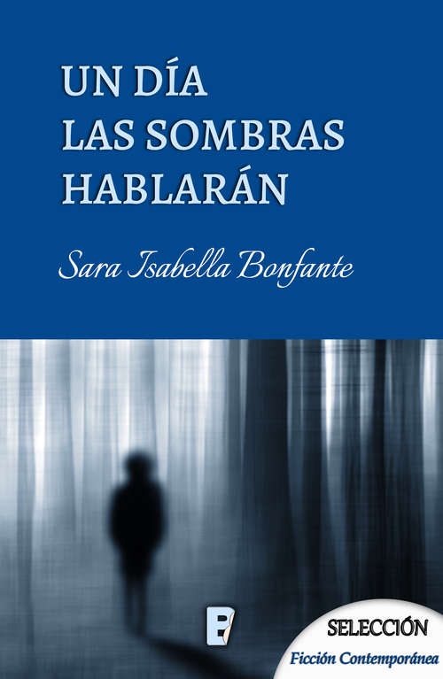 Book cover of Un día las sombras hablarán
