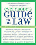 Everybody's Guide to the Law: All The Legal Information You Need in One Comprehensive Volume