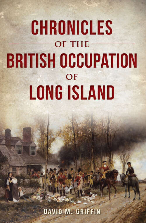 Book cover of Chronicles of the British Occupation of Long Island