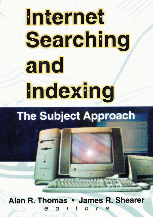 Book cover of Internet Searching and Indexing: The Subject Approach