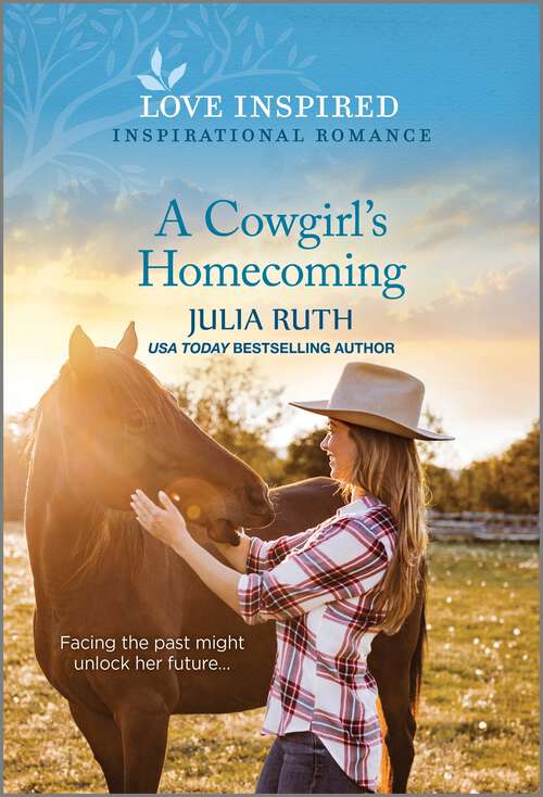 Book cover of A Cowgirl's Homecoming: An Uplifting Inspirational Romance (Original) (Four Sisters Ranch #1)