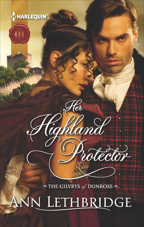 Book cover of Her Highland Protector (The Gilvrys of Dunross #1144)