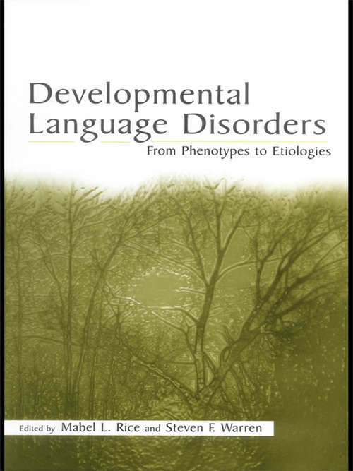 Book cover of Developmental Language Disorders: From Phenotypes to Etiologies