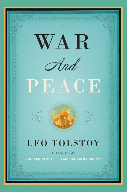 Book cover of War and Peace: Translated  by Richard Pevear and Larissa Volokhonsky (Vintage Classics)