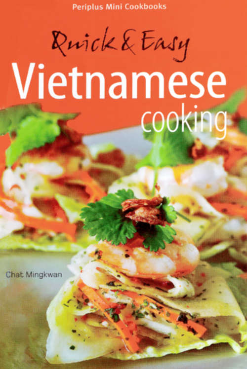 Book cover of Periplus Mini Cookbooks: Quick & Easy Vietnamese Cooking