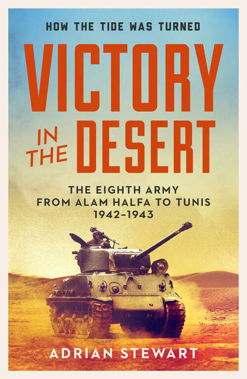 Book cover of Victory in the Desert: Montgomery and the Eighth Army 1942-1943