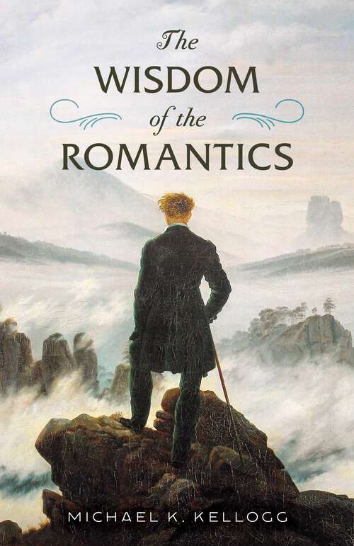Book cover of The Wisdom of the Romantics
