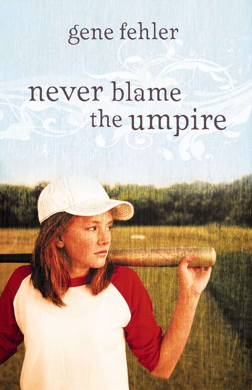 Book cover of Never Blame the Umpire